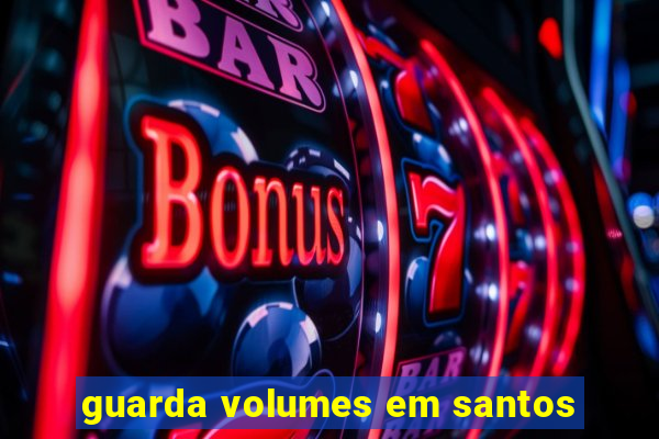 guarda volumes em santos